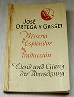 Miseria y esplendor de la traducción, de José Ortega y Gasset